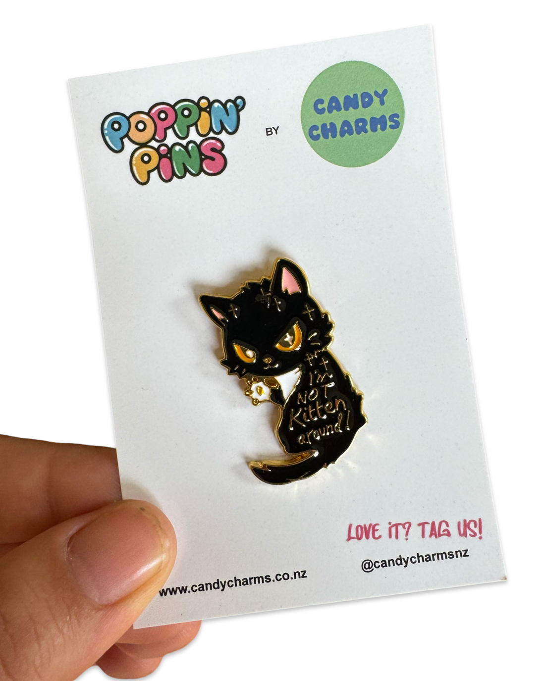 Im Not Kitten Around Enamel Pin
