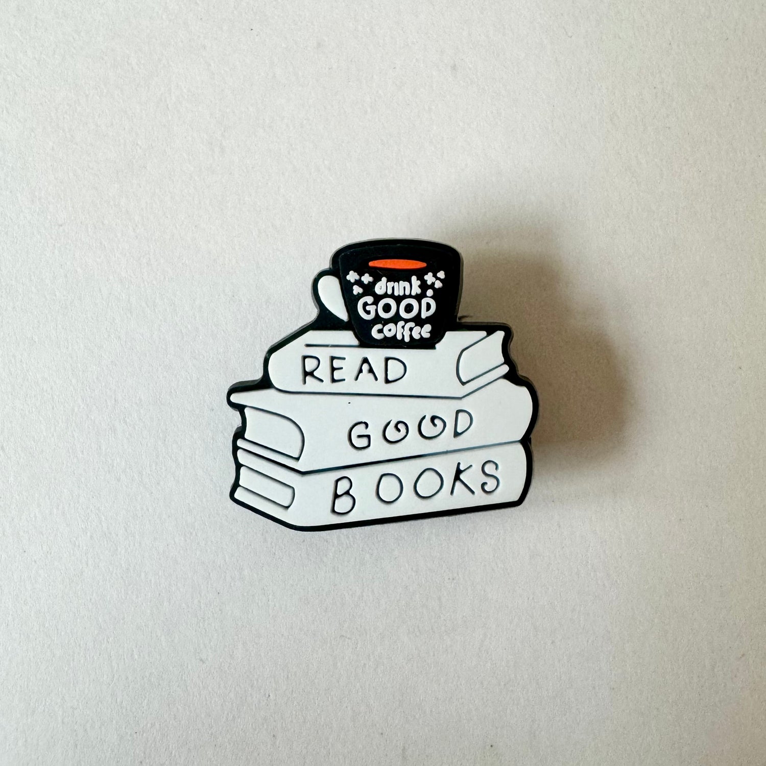 Drink Good Coffee Read Good Books Charm