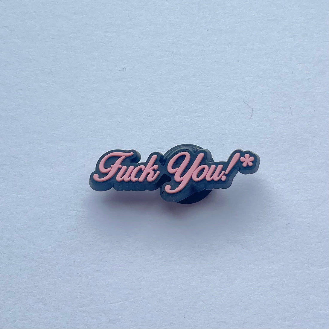 Fuck You!* Charm