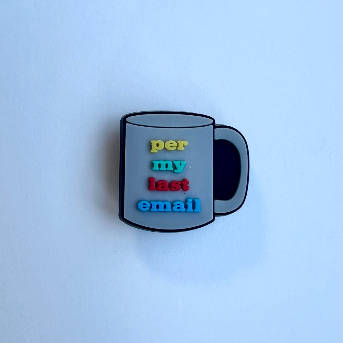 As Per My Last Email Charm