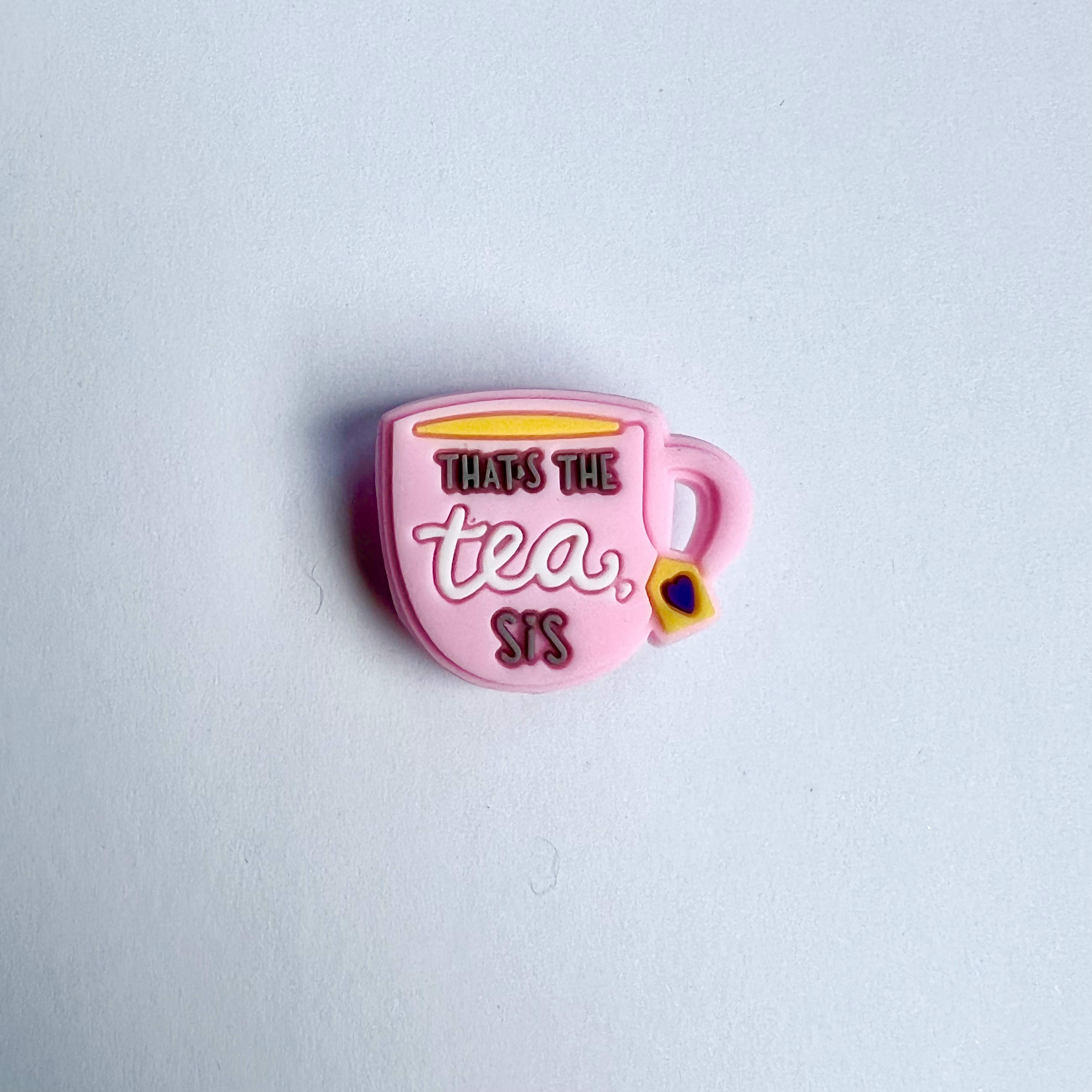 That’s The Tea Sis Charm