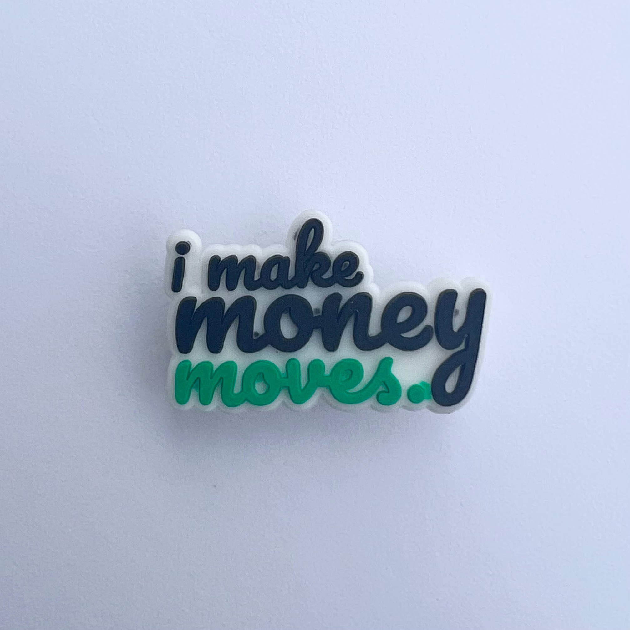 I Make Money Moves Charm