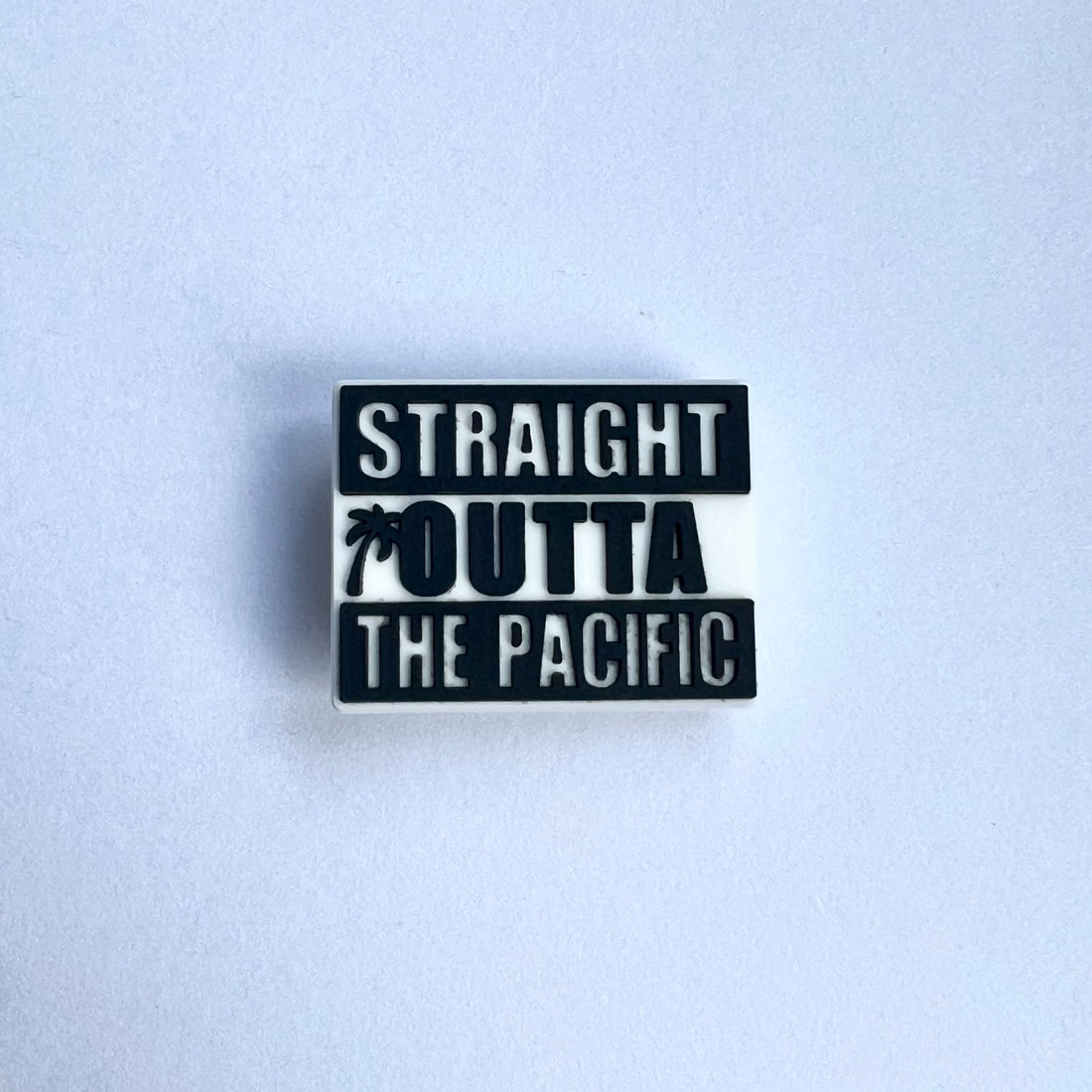 Straight Outta The Pacific Charm